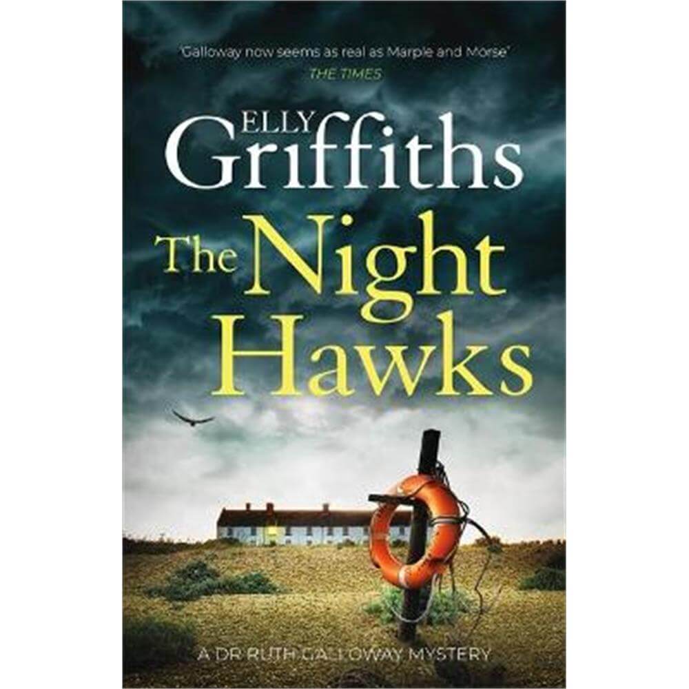 The Night Hawks: Dr Ruth Galloway Mysteries 13 (Paperback) - Elly Griffiths